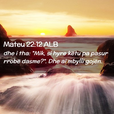 Picture 02 - Mateu 22:12 ALB - dhe i tha: 
