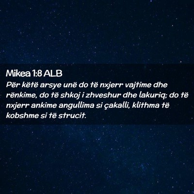 Picture 02 - Mikea 1:8 ALB - Për këtë arsye unë do të nxjerr vajtime dhe - Bible Verse Picture