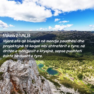Picture 02 - Mikea 2:1 ALB - Mjerë ata që bluajnë në mendje paudhësi dhe - Bible Verse Picture