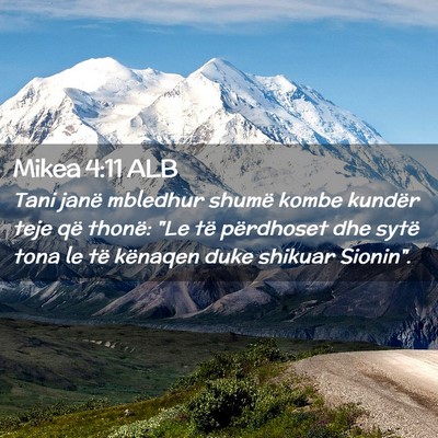 Picture 02 - Mikea 4:11 ALB - Tani janë mbledhur shumë kombe kundër teje që - Bible Verse Picture