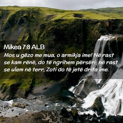 Picture 02 - Mikea 7:8 ALB - Mos u gëzo me mua, o armikja ime! Në rast se - Bible Verse Picture