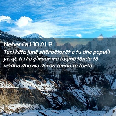 Picture 02 - Nehemia 1:10 ALB - Tani këta janë shërbëtorët e tu dhe populli - Bible Verse Picture