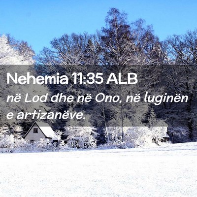 Picture 02 - Nehemia 11:35 ALB - në Lod dhe në Ono, në luginën e - Bible Verse Picture