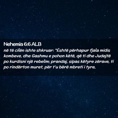 Picture 02 - Nehemia 6:6 ALB - në të cilën ishte shkruar: 