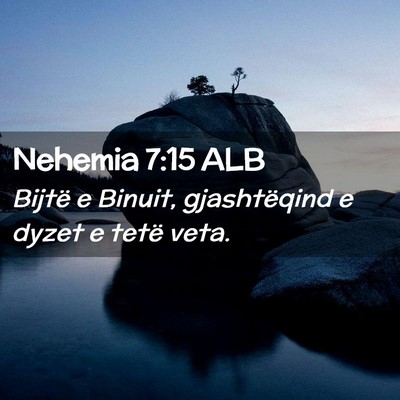 Picture 02 - Nehemia 7:15 ALB - Bijtë e Binuit, gjashtëqind e dyzet e tetë - Bible Verse Picture