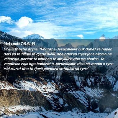 Picture 02 - Nehemia 7:3 ALB - Dhe u thashë atyre: 