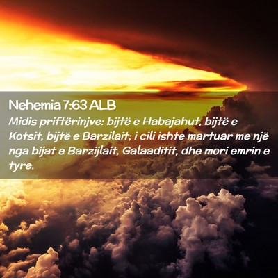 Picture 02 - Nehemia 7:63 ALB - Midis priftërinjve: bijtë e Habajahut, bijtë e - Bible Verse Picture