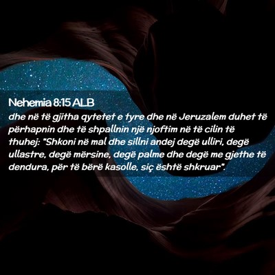 Picture 02 - Nehemia 8:15 ALB - dhe në të gjitha qytetet e tyre dhe në - Bible Verse Picture