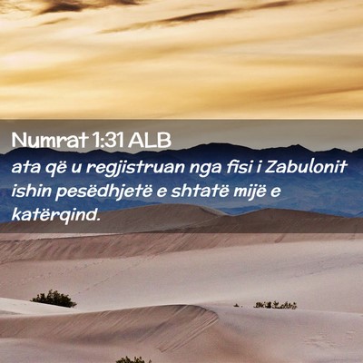 Picture 02 - Numrat 1:31 ALB - ata që u regjistruan nga fisi i Zabulonit ishin - Bible Verse Picture