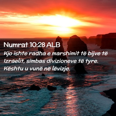Picture 02 - Numrat 10:28 ALB - Kjo ishte radha e marshimit të bijve të - Bible Verse Picture