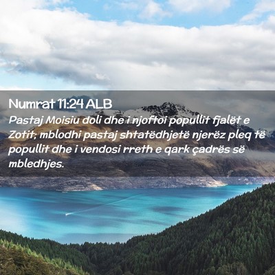 Picture 02 - Numrat 11:24 ALB - Pastaj Moisiu doli dhe i njoftoi popullit fjalët - Bible Verse Picture