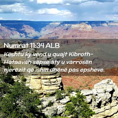 Picture 02 - Numrat 11:34 ALB - Kështu ky vend u quajt Kibroth-Hataavah sepse - Bible Verse Picture