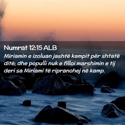 Picture 02 - Numrat 12:15 ALB - Miriamin e izoluan jashtë kampit për shtatë - Bible Verse Picture