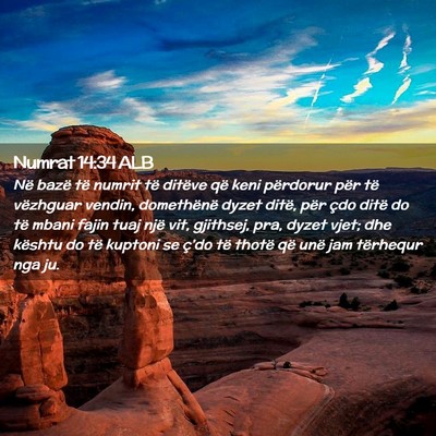 Picture 02 - Numrat 14:34 ALB - Në bazë të numrit të ditëve që keni - Bible Verse Picture
