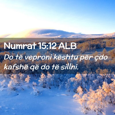 Picture 02 - Numrat 15:12 ALB - Do të veproni kështu për çdo kafshë që do - Bible Verse Picture