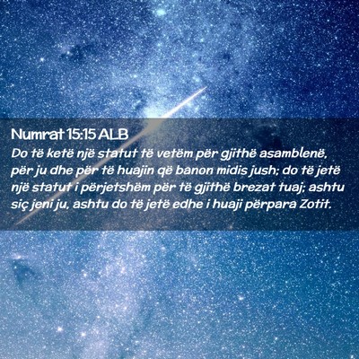 Picture 02 - Numrat 15:15 ALB - Do të ketë një statut të vetëm për gjithë - Bible Verse Picture