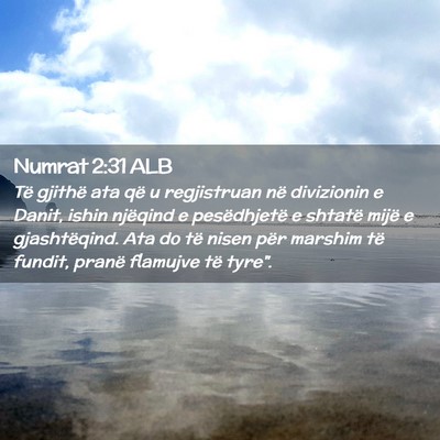 Picture 02 - Numrat 2:31 ALB - Të gjithë ata që u regjistruan në divizionin - Bible Verse Picture