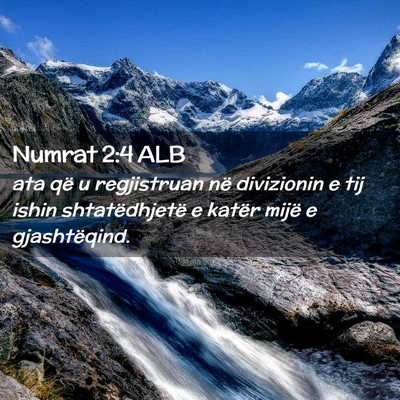 Picture 02 - Numrat 2:4 ALB - ata që u regjistruan në divizionin e tij ishin - Bible Verse Picture