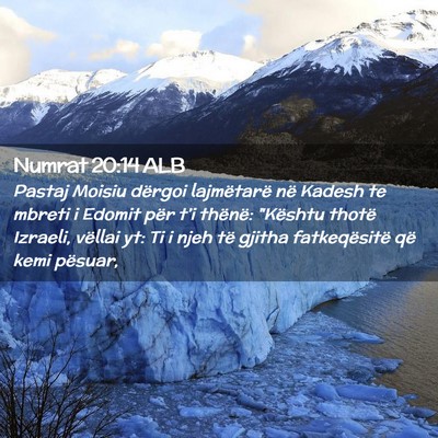 Picture 02 - Numrat 20:14 ALB - Pastaj Moisiu dërgoi lajmëtarë në Kadesh te - Bible Verse Picture