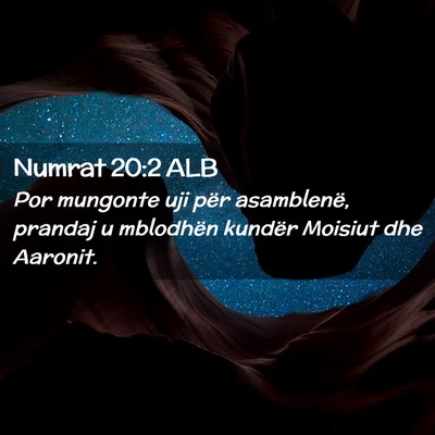 Picture 02 - Numrat 20:2 ALB - Por mungonte uji për asamblenë, prandaj u - Bible Verse Picture