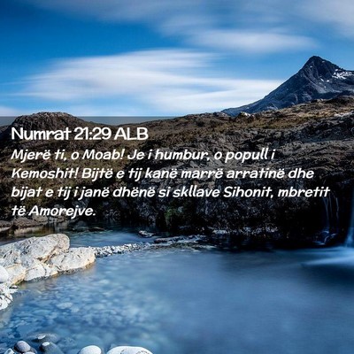 Picture 02 - Numrat 21:29 ALB - Mjerë ti, o Moab! Je i humbur, o popull i - Bible Verse Picture