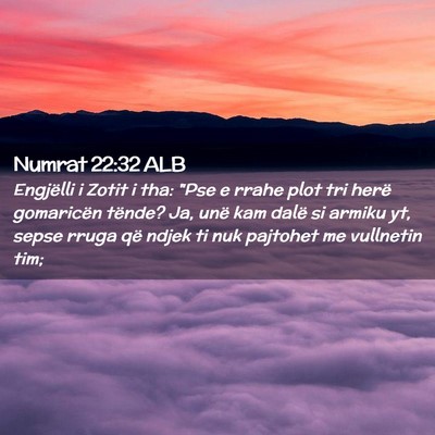 Picture 02 - Numrat 22:32 ALB - Engjëlli i Zotit i tha: 
