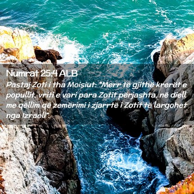 Picture 02 - Numrat 25:4 ALB - Pastaj Zoti i tha Moisiut: 