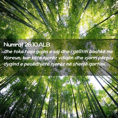 Picture 02 - Numrat 26:10 ALB - dhe toka hapi gojën e saj dhe i gëlltiti - Bible Verse Picture