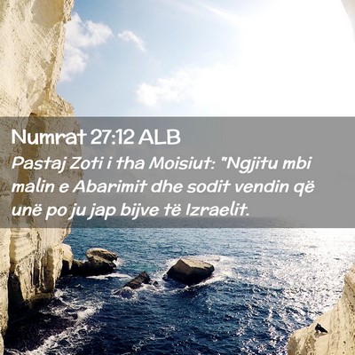 Picture 02 - Numrat 27:12 ALB - Pastaj Zoti i tha Moisiut: 