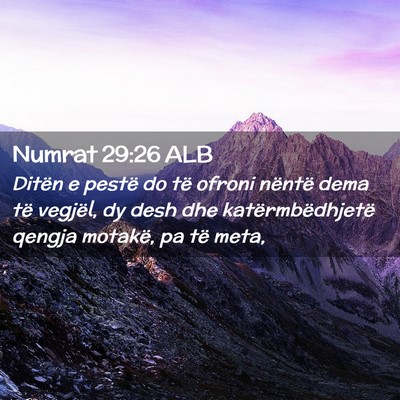Picture 02 - Numrat 29:26 ALB - Ditën e pestë do të ofroni nëntë dema të - Bible Verse Picture