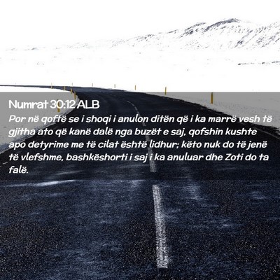 Picture 02 - Numrat 30:12 ALB - Por në qoftë se i shoqi i anulon ditën që i - Bible Verse Picture