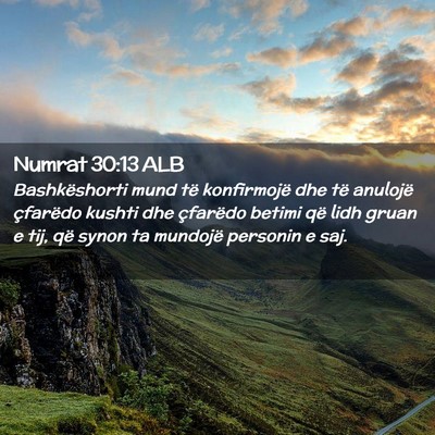 Picture 02 - Numrat 30:13 ALB - Bashkëshorti mund të konfirmojë dhe të - Bible Verse Picture
