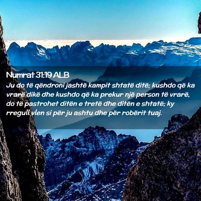 Picture 02 - Numrat 31:19 ALB - Ju do të qëndroni jashtë kampit shtatë ditë; - Bible Verse Picture