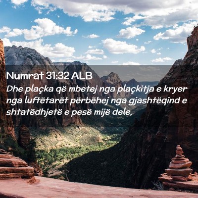 Picture 02 - Numrat 31:32 ALB - Dhe plaçka që mbetej nga plaçkitja e kryer nga - Bible Verse Picture