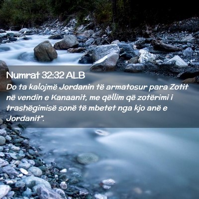 Picture 02 - Numrat 32:32 ALB - Do ta kalojmë Jordanin të armatosur para Zotit - Bible Verse Picture