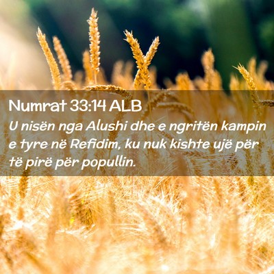 Picture 02 - Numrat 33:14 ALB - U nisën nga Alushi dhe e ngritën kampin e tyre - Bible Verse Picture