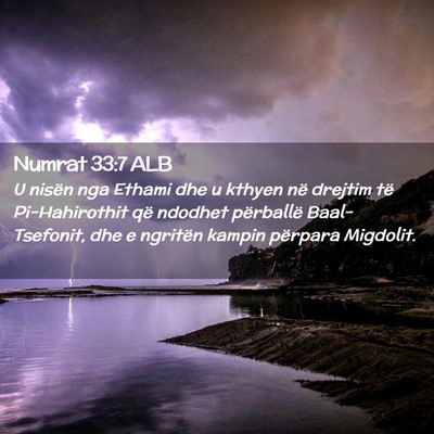 Picture 02 - Numrat 33:7 ALB - U nisën nga Ethami dhe u kthyen në drejtim të - Bible Verse Picture