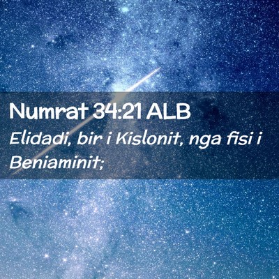 Picture 02 - Numrat 34:21 ALB - Elidadi, bir i Kislonit, nga fisi i - Bible Verse Picture