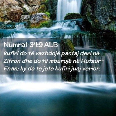 Picture 02 - Numrat 34:9 ALB - kufiri do të vazhdojë pastaj deri në Zifron - Bible Verse Picture