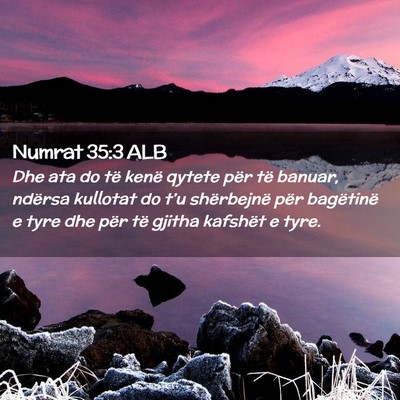 Picture 02 - Numrat 35:3 ALB - Dhe ata do të kenë qytete për të banuar, - Bible Verse Picture