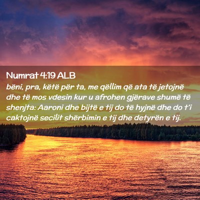 Picture 02 - Numrat 4:19 ALB - bëni, pra, këtë për ta, me qëllim që ata - Bible Verse Picture