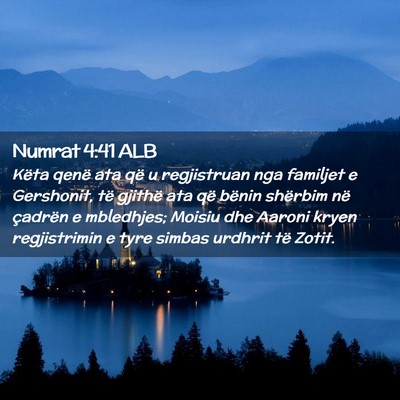 Picture 02 - Numrat 4:41 ALB - Këta qenë ata që u regjistruan nga familjet e - Bible Verse Picture