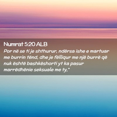 Picture 02 - Numrat 5:20 ALB - Por në se ti je shthurur, ndërsa ishe e martuar - Bible Verse Picture