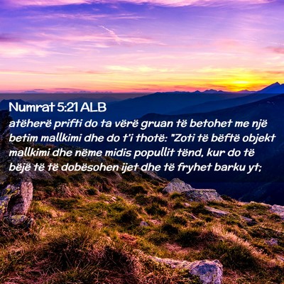 Picture 02 - Numrat 5:21 ALB - atëherë prifti do ta vërë gruan të betohet - Bible Verse Picture