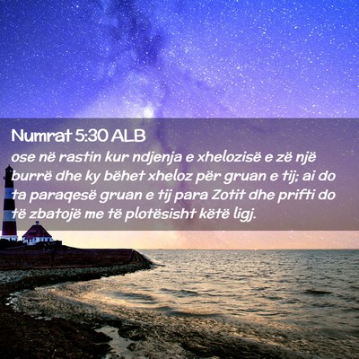 Picture 02 - Numrat 5:30 ALB - ose në rastin kur ndjenja e xhelozisë e zë - Bible Verse Picture