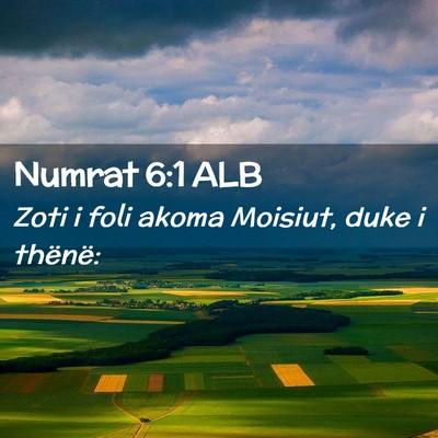 Picture 02 - Numrat 6:1 ALB - Zoti i foli akoma Moisiut, duke i - Bible Verse Picture