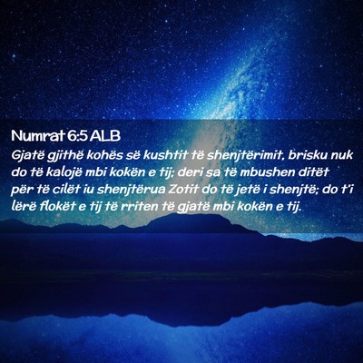 Picture 02 - Numrat 6:5 ALB - Gjatë gjithë kohës së kushtit të - Bible Verse Picture