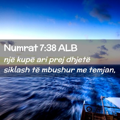 Picture 02 - Numrat 7:38 ALB - një kupë ari prej dhjetë siklash të mbushur - Bible Verse Picture