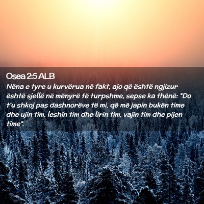 Picture 02 - Osea 2:5 ALB - Nëna e tyre u kurvërua në fakt, ajo që - Bible Verse Picture
