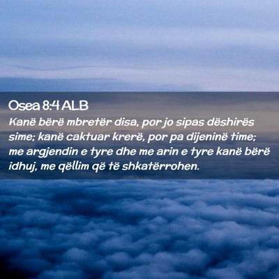 Picture 02 - Osea 8:4 ALB - Kanë bërë mbretër disa, por jo sipas - Bible Verse Picture